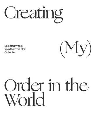 Creating (My) Order in the World 1