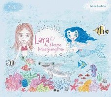 bokomslag Lara und die kleine Meerjungfrau