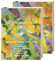 bokomslag Alfred Resch-Díaz. Sämtliche Werke 1981 - 2021. 2 Bände