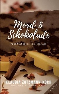 bokomslag Mord & Schokolade: Paula Anders' erster Fall