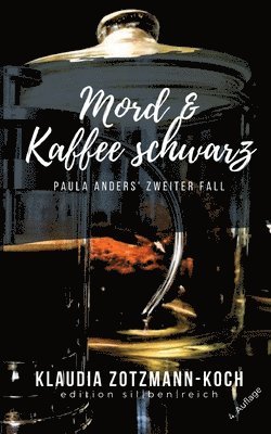 Mord & Kaffee schwarz: Paula Anders' zweiter Fall 1