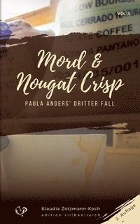 bokomslag Mord & Nougat Crisp: Paula Anders' dritter Fall