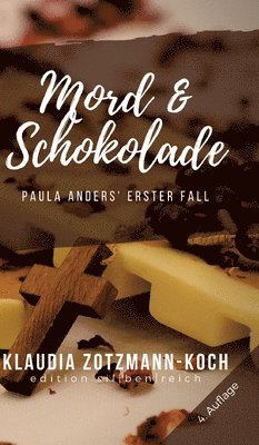 bokomslag Mord & Schokolade: Paula Anders' erster Fall