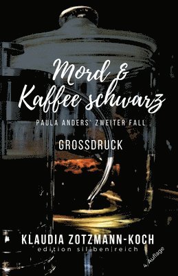 bokomslag Mord & Kaffee schwarz: Paula Anders' zweiter Fall