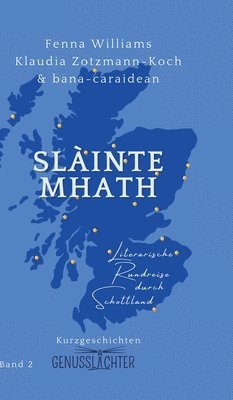 Klaudia Zotzmann-Koch, Klaudia Zotzmann-Koch, Fenna Williams - Slàinte Mhath, Inbunden