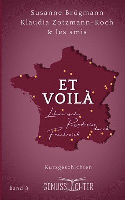 bokomslag Et Voilà: Literarische Rundreise durch Frankreich