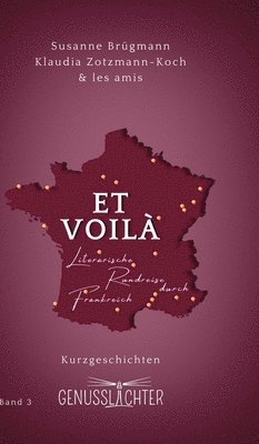 bokomslag Et Voilà: Literarische Rundreise durch Frankreich