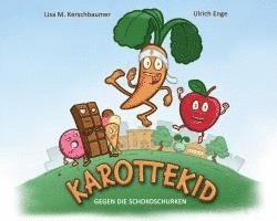 KAROTTEKID GEGEN DIE SCHOKOSCHURKEN 1