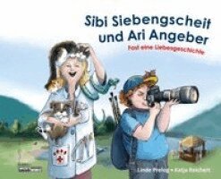 Linde Prelog - SIBI SIEBENGSCHEIT und ARI ANGEBER, Inbunden
