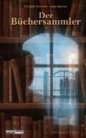 Elfriede Wimmer - Der Büchersammler, Inbunden