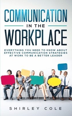 Communication In The Workplace 1