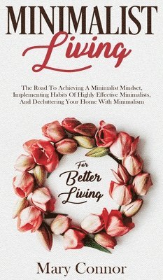 Mary Connor - Minimalist Living, Inbunden
