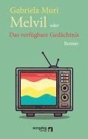 bokomslag Melvil oder Das verfügbare Gedächtnis