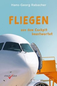 bokomslag Fliegen aus dem Cockpit beantwortet