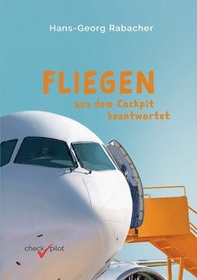 bokomslag Fliegen aus dem Cockpit beantwortet