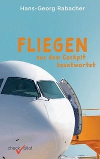 bokomslag Fliegen aus dem Cockpit beantwortet