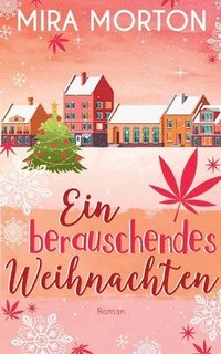 bokomslag Ein berauschendes Weihnachten