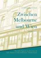 Johanna Beisteiner - Zwischen Melbourne und Wien, Inbunden