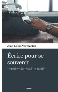 bokomslag Écrire pour se souvenir