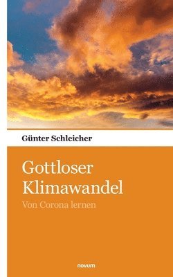 bokomslag Gottloser Klimawandel