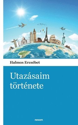 bokomslag Utazásaim története