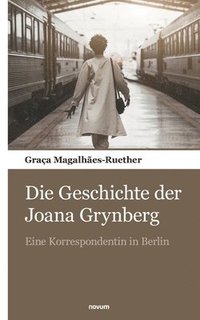 bokomslag Die Geschichte der Joana Grynberg