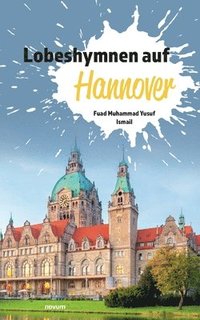 bokomslag Lobeshymnen auf Hannover