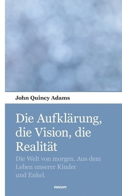 bokomslag Aufklärung, die Vision, die Realität
