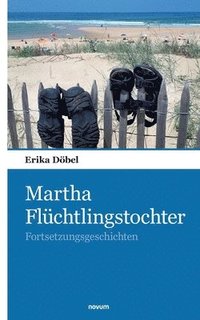 bokomslag Martha Flchtlingstochter