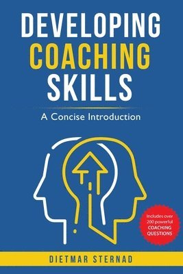 Dietmar Sternad - Developing Coaching Skills, Häftad