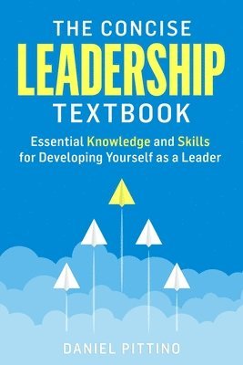 Pittino D - Concise Leadership Textbook, Häftad