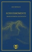 Udo Fröhlich - Schockmomente, Häftad