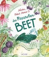 Írisz Agócs - Minka, Onkel Marco & das Pizzasoßenbeet, Inbunden
