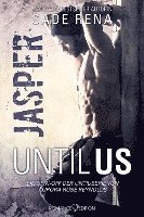 bokomslag Rena, S: Until Us: Jasper