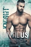 Until Us: Knight 1