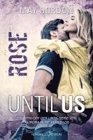 Until Us: Rose 1