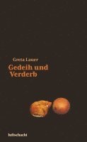 Gedeih und Verderb 1