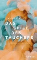 bokomslag Das Spiel des Tauchers