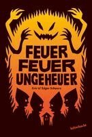 Edgar Schwarz, Eric Schwarz - Feuer Feuer Ungeheuer, Inbunden. Tillgänglighet: Lägg i varukorg