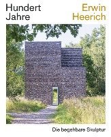 Eva Knels, Oliver Kruse, Roland Nachtigäller, Markus Paulußen, Silke Röckelein, Anne Schloen, Christina Schroeter, Roland Nachtigäller, Stiftung Insel Hombroich - Hundert Jahre Erwin Heerich. Die begehbare Skulptur, Häftad