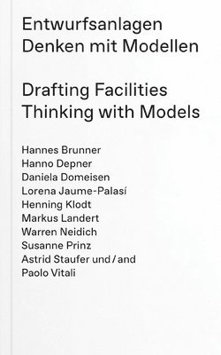 Drafting Facilities: Thinking with Models 1