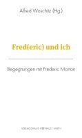 bokomslag Fred(eric) und ich