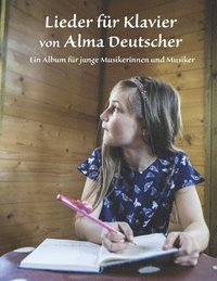 bokomslag Lieder fr Klavier von Alma Deutscher