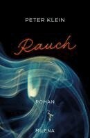 Peter Klein - Rauch, Inbunden