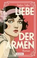 Stefan Tafler - Liebe der Armen, Inbunden. Tillgänglighet: Lägg i varukorg