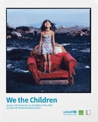 bokomslag We the Children: 25 Years Un Convention on the Rights of the Child