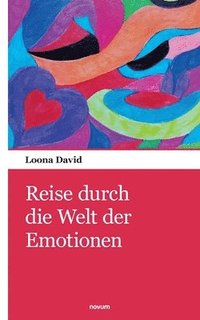 bokomslag Reise durch die Welt der Emotionen