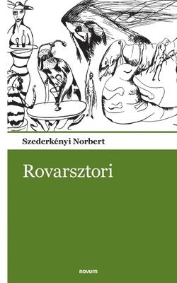 Rovarsztori 1