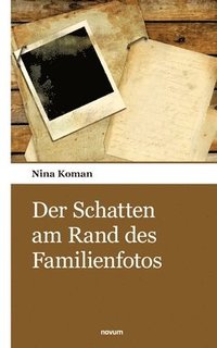 bokomslag Der Schatten am Rand des Familienfotos