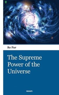 bokomslag The Supreme Power of the Universe